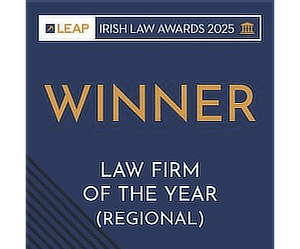 Winner — Connacht / Ulster Law Firm of the Year, LEAP Irish Law Awards 2025.